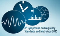8th Symposium of Frequency Standards and Metrology 2015
